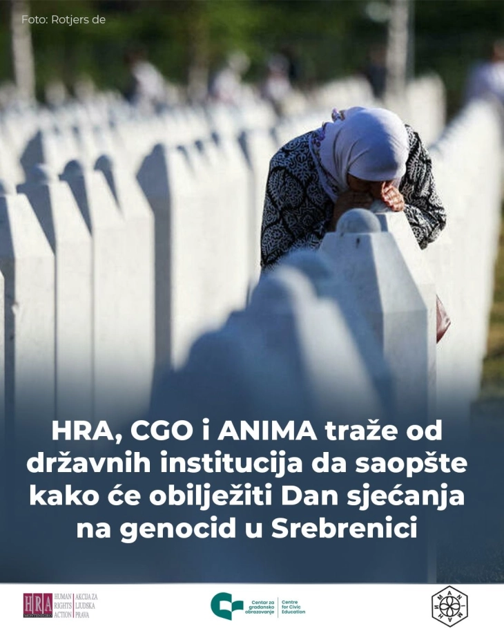 HRA, CGO, ANIMA: Državne institucije da saopšte kako će obilježiti Dan sjećanja na genocid u Srebrenici